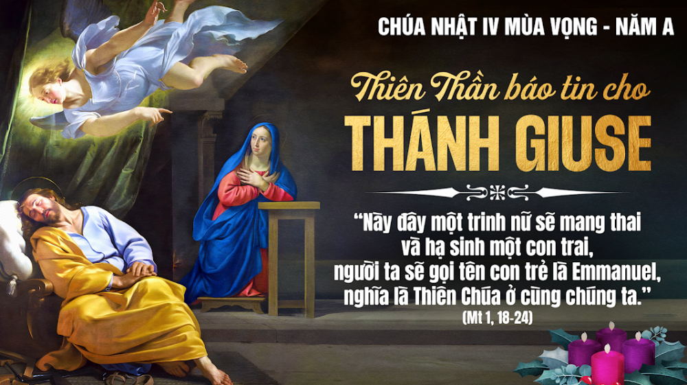 CHÚA NHẬT IV MÙA VỌNG : THÁNH GIUSE – NGƯỜI CÔNG CHÍNH ĐÓN NHẬN MẦU NHIỆM
