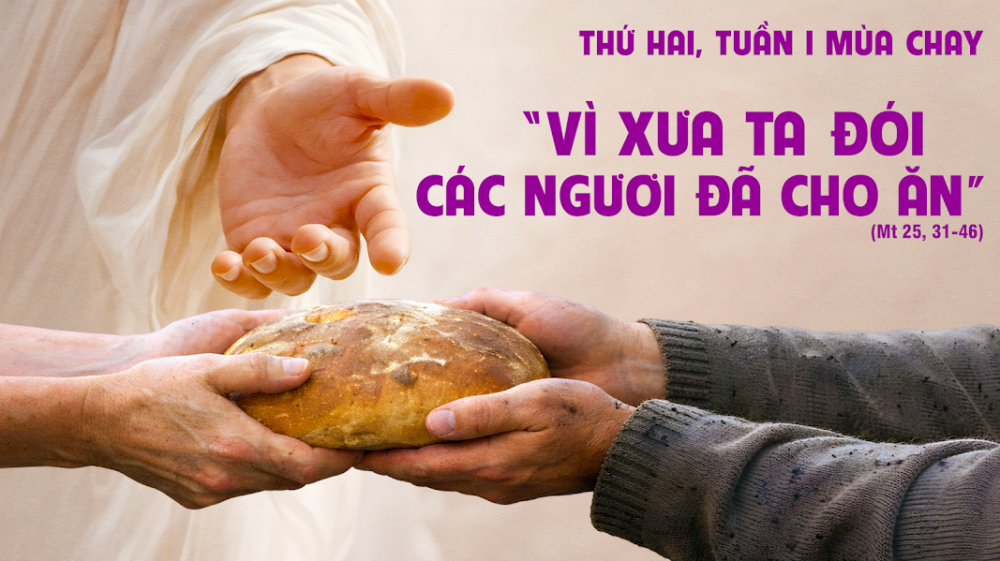 Thứ Hai Tuần 1 Mùa Chay : GẶP CHÚA NƠI NGƯỜI ANH EM HÈN MỌN