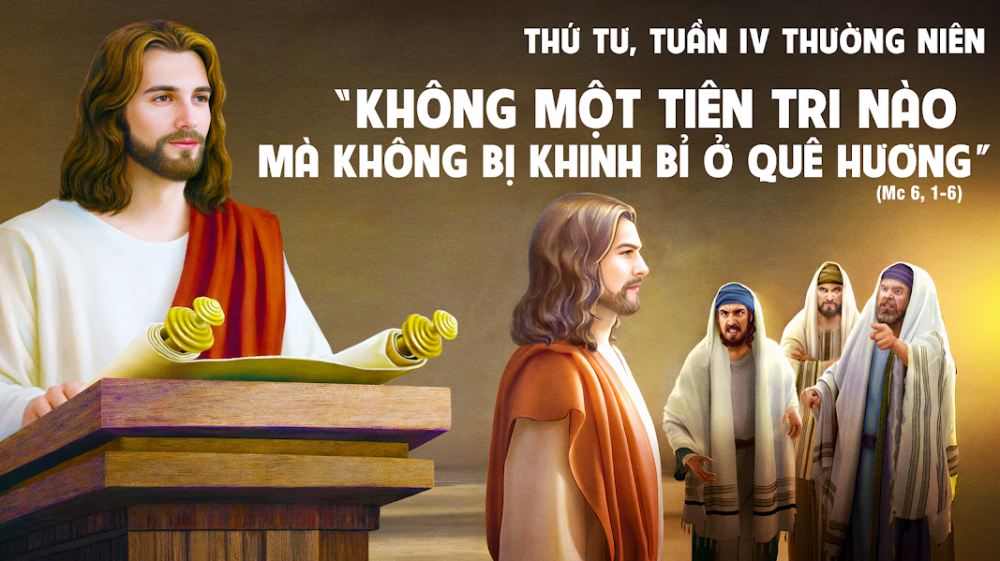 Thứ Tư Tuần IV Thường Niên : SỰ THẤT BẠI CHỐN QUÊ HƯƠNG