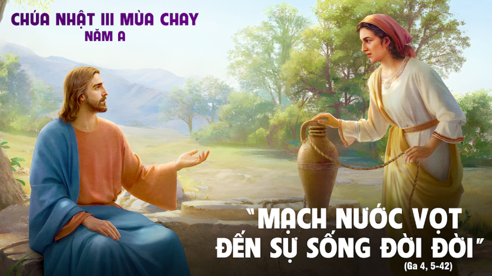 CHÚA NHẬT III MÙA CHAY : CUỘC GẶP GỠ BÊN BỜ GIẾNG GIACÓP