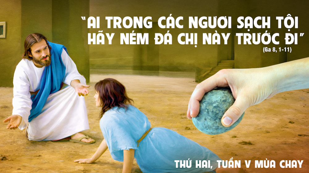 Thứ Hai Tuần V Mùa Chay : SỰ THẬT VÀ LÒNG THƯƠNG XÓT ĐÃ GẶP NHAU