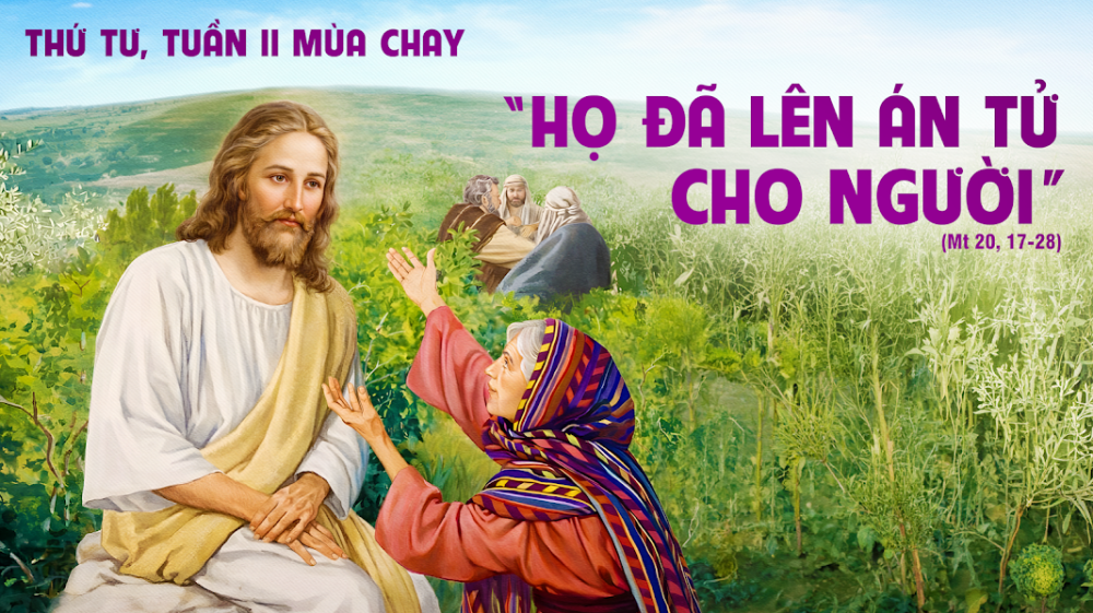 Thứ Tư Tuần 2 Mùa Chay : TUYÊN XƯNG CHÚA QUA CON ĐƯỜNG THẬP GIÁ VÀ TỰ HIẾN