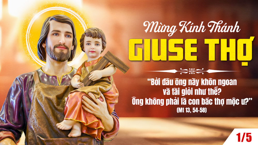 Thứ Sáu Tuần IV Phục Sinh : THÁNH GIUSE THỢ