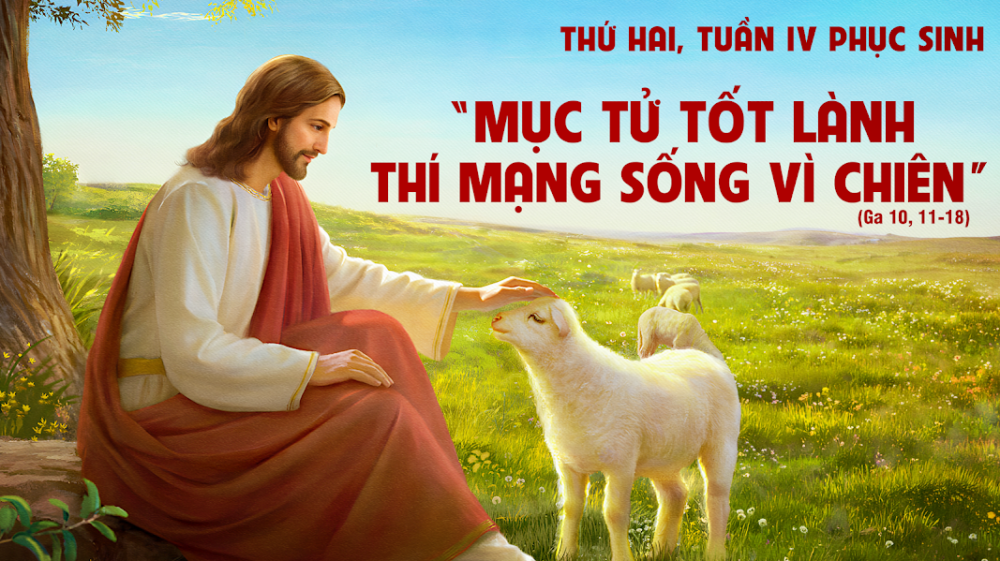 Thứ Hai Tuần IV Phục Sinh : CÁNH CỬA VÀ CUỘC SỐNG DỒI DÀO