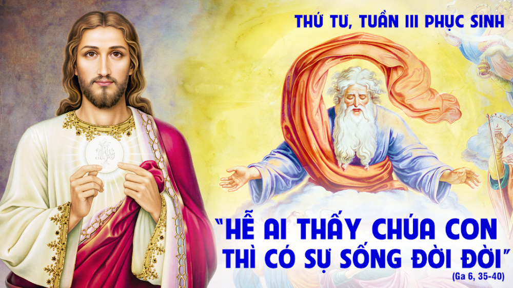 Thứ Tư Tuần 3 Mùa Phục Sinh : BÁNH BAN SỰ SỐNG CHO THẾ GIAN
