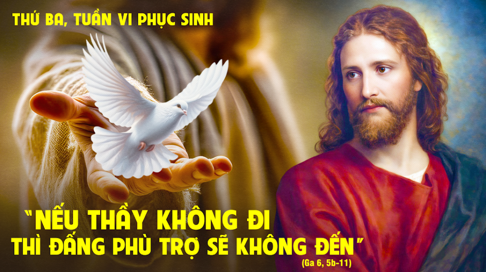 Thứ Ba Tuần VI Phục Sinh : CHÚA THÁNH THẦN