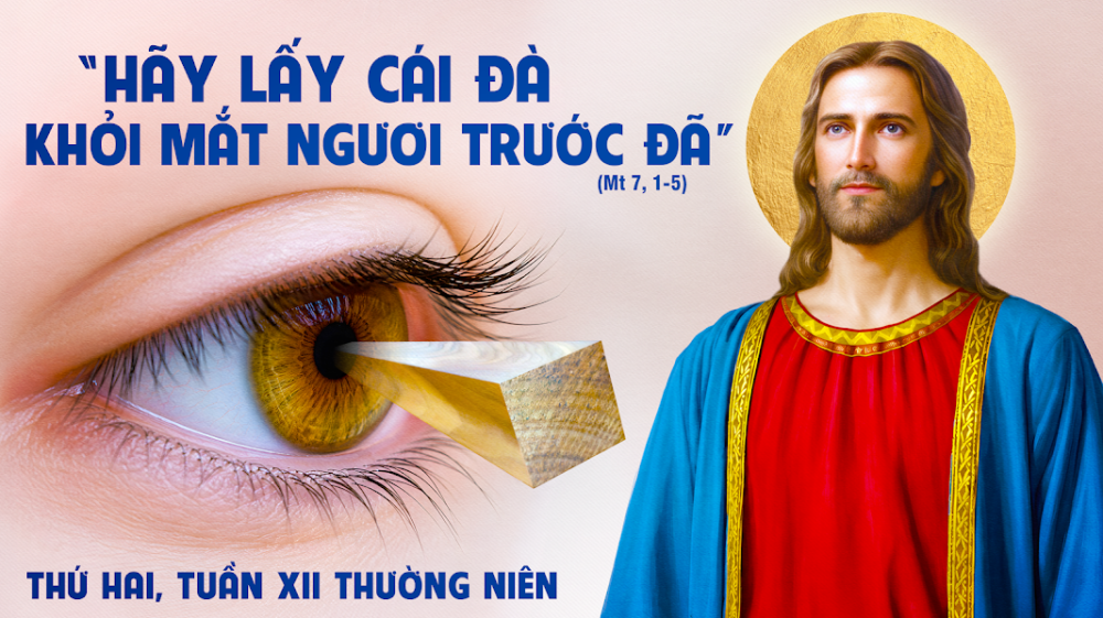 Thứ Hai Tuần XII – TN : GIÁO HUẤN CỦA ĐỨC KITÔ VỀ LÒNG THƯƠNG XÓT VÀ SỰ TỰ XÉT