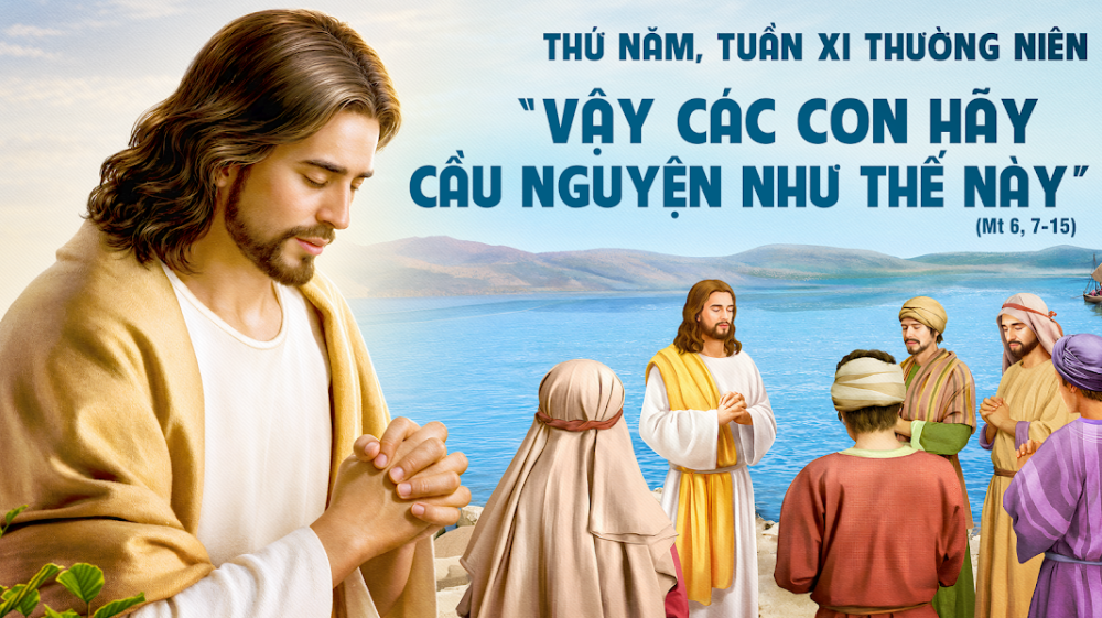 Thứ Năm Tuần XI – TN: KINH LẠY CHA BẢN TÓM LƯỢC CỦA TOÀN BỘ TIN MỪNG