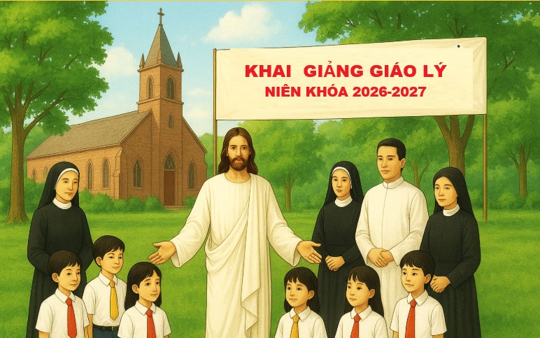 THÔNG BÁO KHAI GIẢNG HỌC GIÁO LÝ NĂM  2026–2027