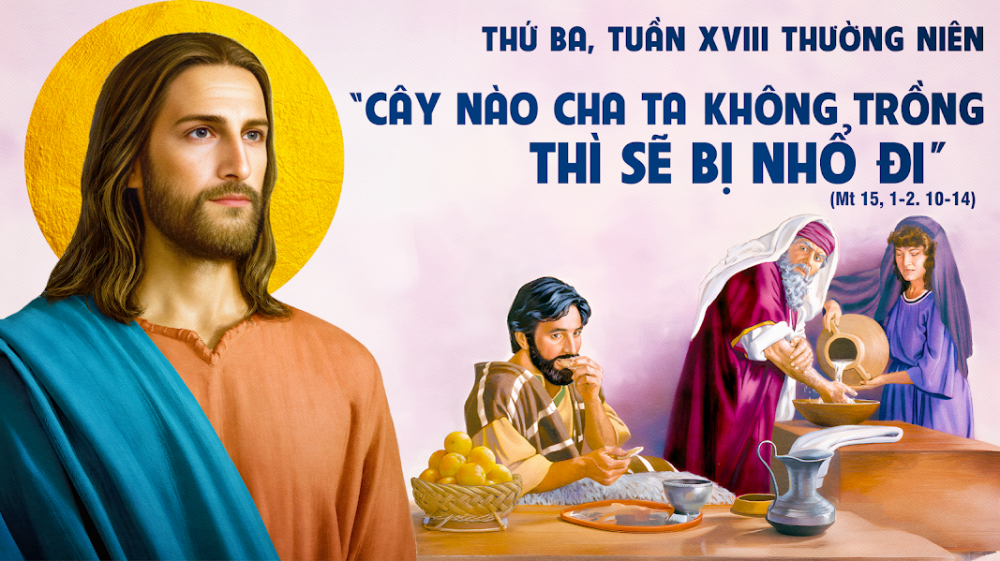 Thứ Ba Tuần XVIII TN: Từ trái tim đến sự thánh thiện