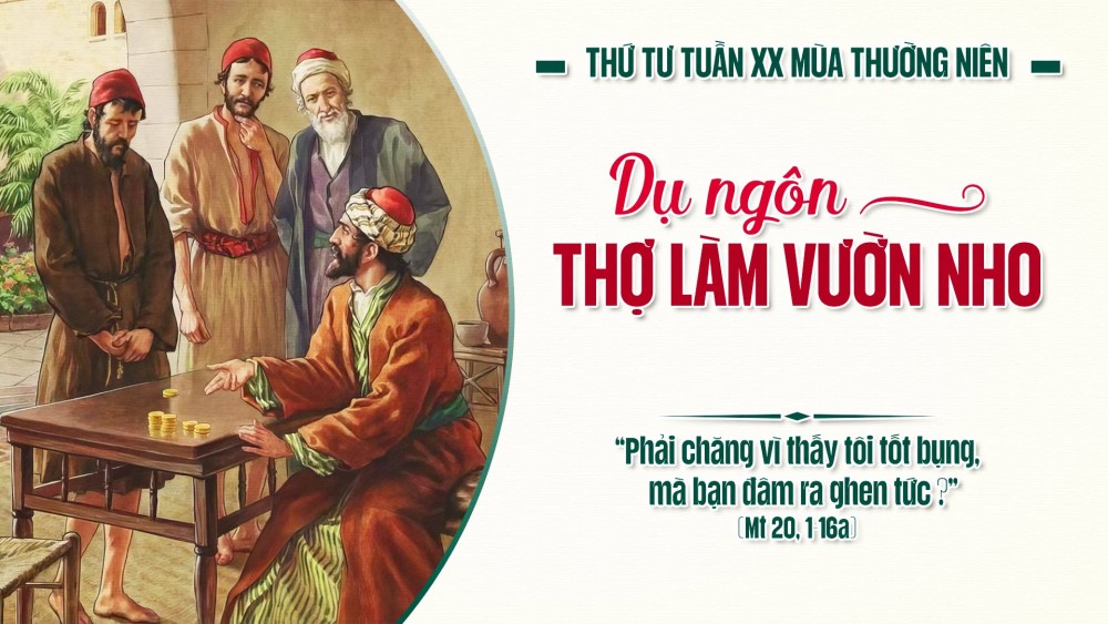 Thứ Tư Tuần XX TN : Lòng tốt của Thiên Chúa vượt quá tính toán của con người