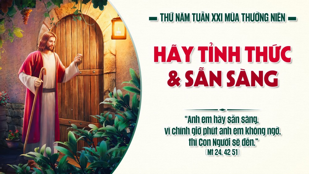 Thứ Năm Tuần TN XXI : Hạnh phúc thay đầy tớ trung tín và khôn ngoan