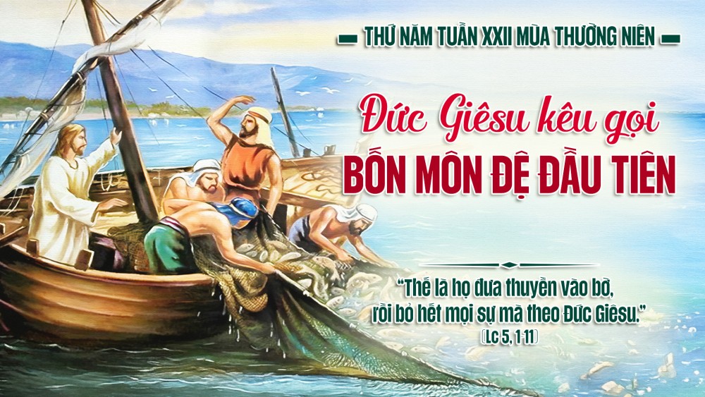 Thứ Năm Tuần XXII TN : Vâng lời Thầy, con thả lưới