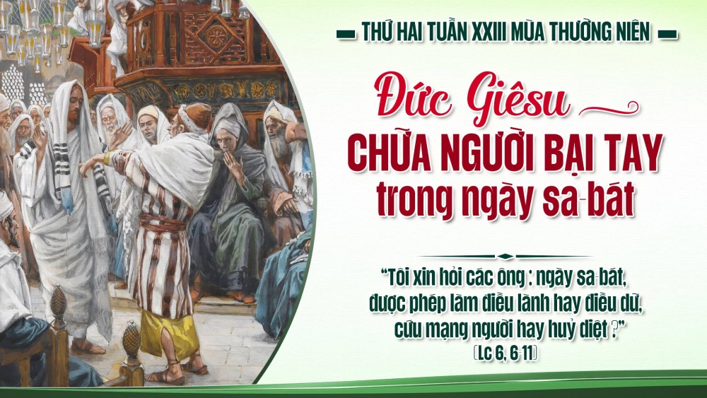 Thứ Hai Tuần XXIII TN : Đôi tay khô bại và trái tim tật nguyền