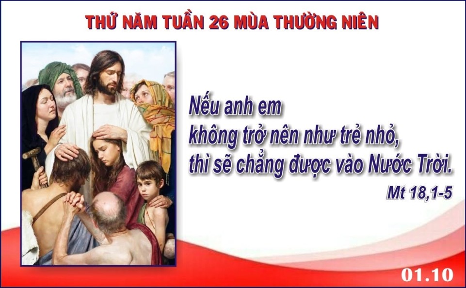Thứ NămTuần XXVI TN : Hóa nên như trẻ nhỏ để vào nước trời