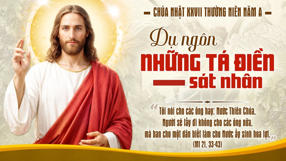CHÚA NHẬT XXVII TN : Làm vườn nho cho Chúa hay chiếm đoạt vườn nho?