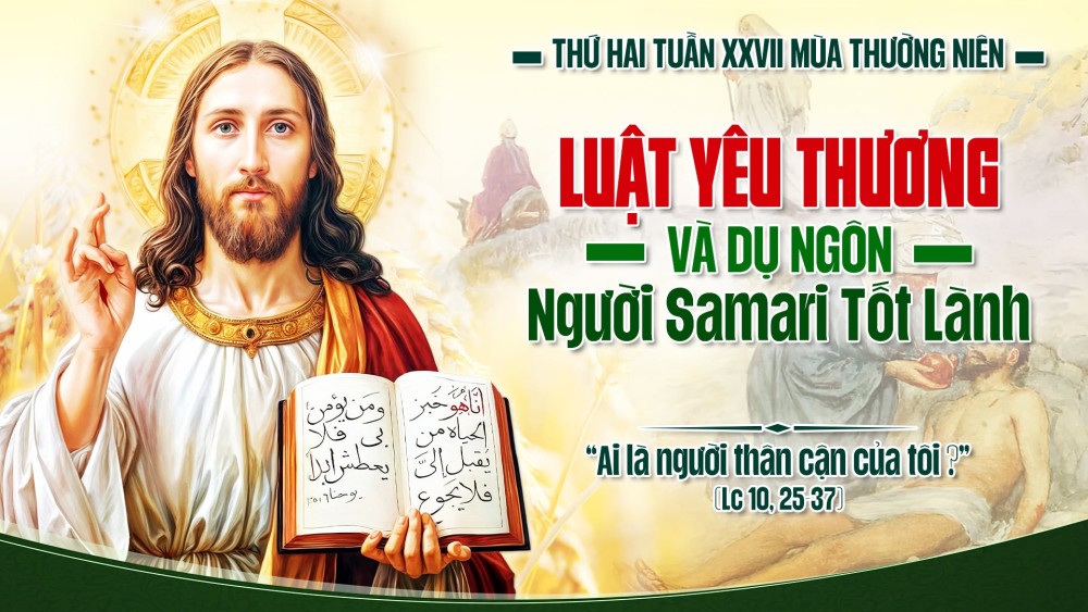 Thứ Hai Tuần XXVII TN : Hãy đi và làm như vậy
