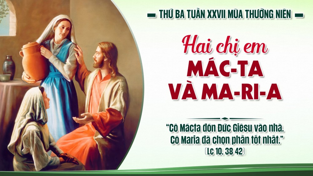 Thứ Ba Tuần XXVII TN : Chọn phần tốt nhất bên chân Chúa
