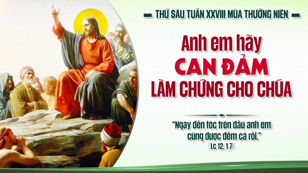 Thứ Sáu Tuần XXVIII TN : Hãy coi chừng men pha-ri-sêu và sống trong sự thật